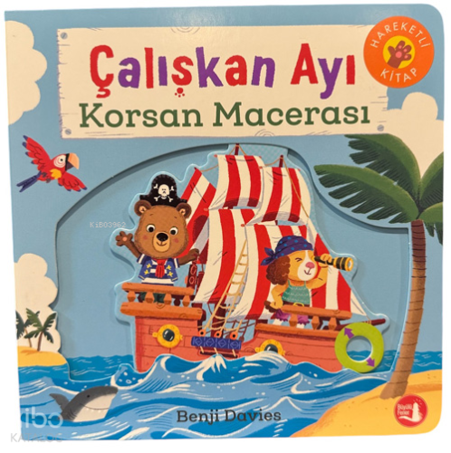 Çalışkan Ayı;Korsan Macerası