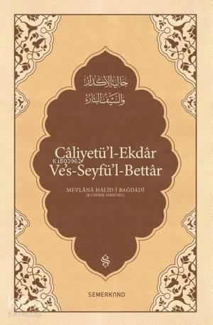 Caliyetül'l-Ekdar; Kederleri Gideren Keskin Kılıç