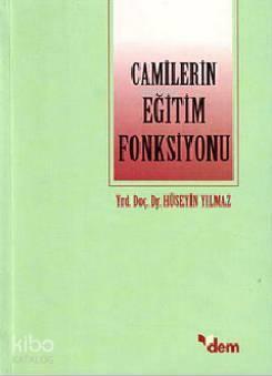Camilerin Eğitim Fonksiyonu | benlikitap.com