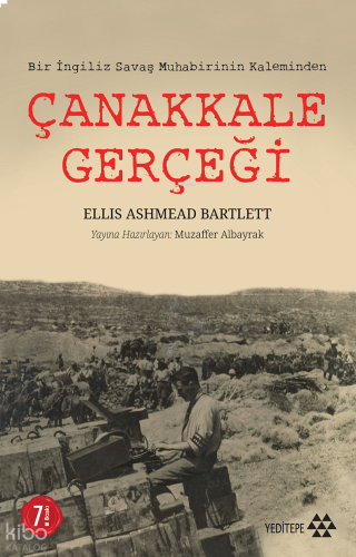 Çanakkale Gerçeği;Bir ingiliz Savaş Muhabirinin Kaleminden
