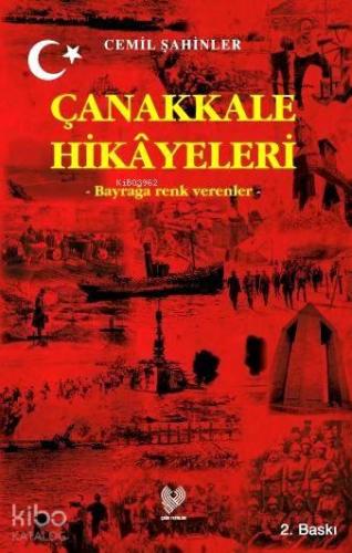 Çanakkale Hikâyeleri; Bayrağa Renk Verenler