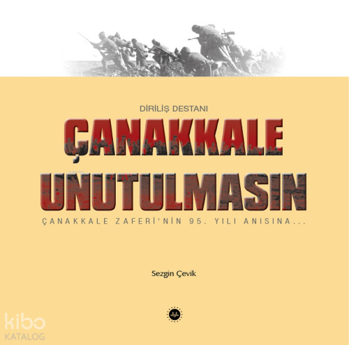 Çanakkale Unutulmasın (Diriliş Destanı)