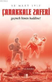 Çanakkale Zaferi 18 Mart 1915 | benlikitap.com