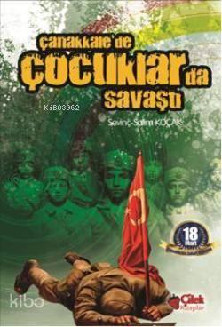Çanakkalede Çocuklar da Savaştı | benlikitap.com