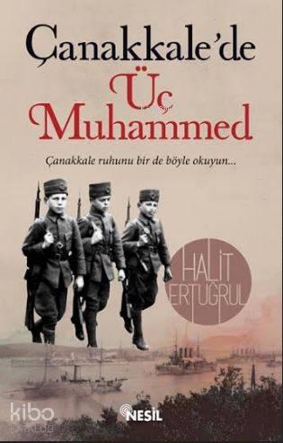 Çanakkale'de Üç Muhammed | benlikitap.com