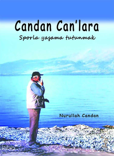 Candan Can'lara;Sporla Yaşama Tutunmak | benlikitap.com