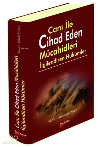 Canı ile Cihad Eden Mücahidleri İlgilendiren Hükümler (Ciltli)