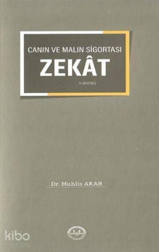 Canın ve Malın Sigortası "Zekat"