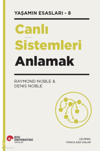 Canlı Sistemleri Anlamak;Yaşamın Esasları - 8 | benlikitap.com
