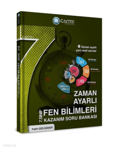 Çanta 7. Sınıf Fen Bilimleri Zaman Ayarlı Kazanım Soru Bankası | benli