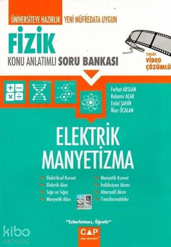 Çap Yayınları Üniversiteye Hazırlık Fizik Elektrik Manyetizma Konu Anlatımlı Soru Bankası Çap 