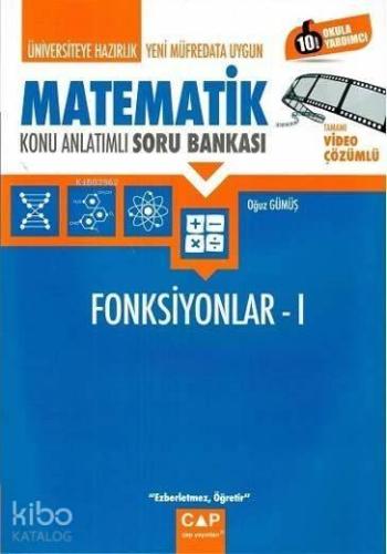 Çap Yayınları Üniversiteye Hazırlık Matematik Fonksiyonlar 1 Konu Anlatımlı Soru Bankası Çap 