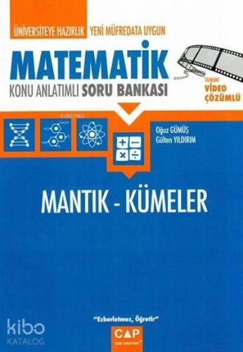 Çap Yayınları Üniversiteye Hazırlık Matematik Mantık Kümeler Konu Anlatımlı Soru Bankası Çap 