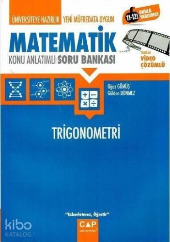 Çap Yayınları Üniversiteye Hazırlık Matematik Trigonometri Konu Anlatımlı Soru Bankası Çap 