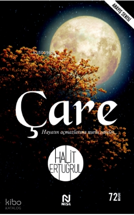 Çare; Hayatın Yol Haritası