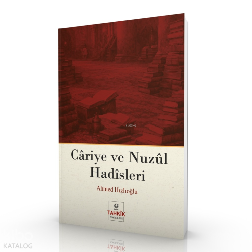 Câriye ve Nuzûl Hadîsleri | benlikitap.com