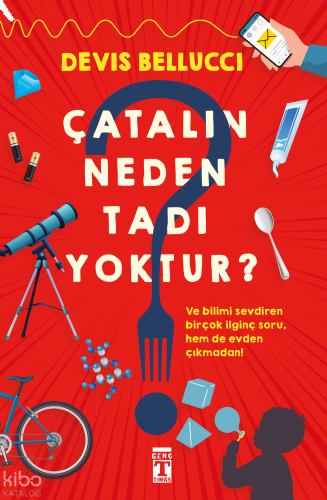 Çatalın Neden Tadı Yoktur?