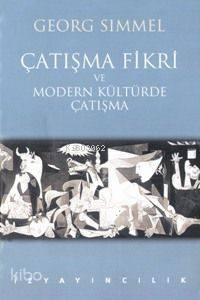 Çatışma Fikri ve Modern Kültürde Çatışma | benlikitap.com