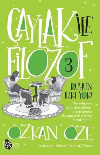 Çaylak ile Filozof - 3 Ruhun Irkı Yok!