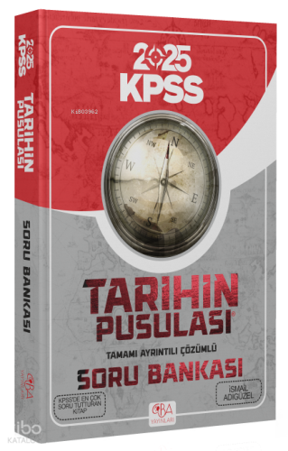 CBA Yayınları 2024 KPSS Tarihin Pusulası Soru Bankası Çözümlü - İsmail