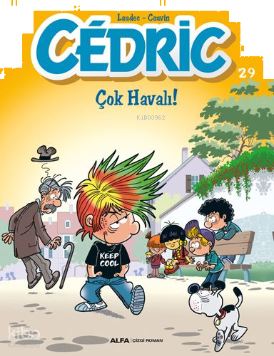 Cedric 29 - Çok Havalı!