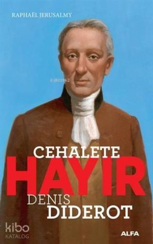 Cehalete Hayır; Denis Diderot | benlikitap.com