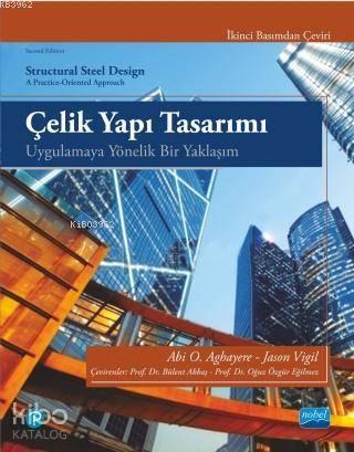 Çelik Yapı Tasarımı - Uygulamaya Yönelik Bir Yaklaşım