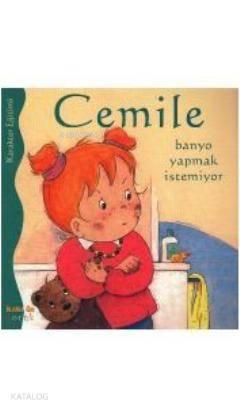 Cemile Banyo Yapmak İstemiyor