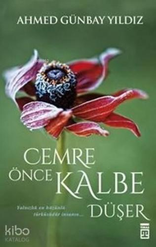 Cemre Önce Kalbe Düşer