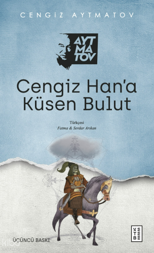 Cengiz Han’a Küsen Bulut