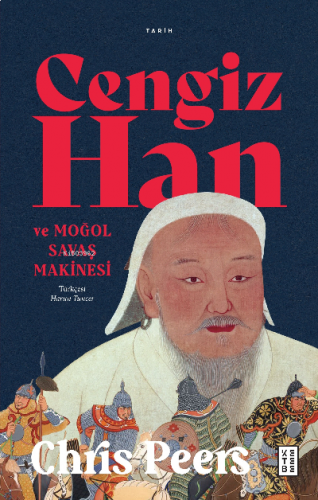 Cengiz Han ve Moğol Savaş Makinesi | benlikitap.com
