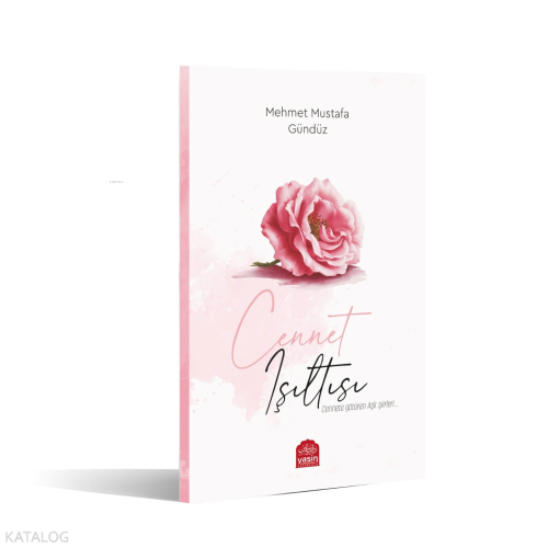 Cennet Işıltısı;Cennete Götüren Aşk Şiirleri