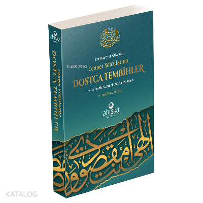 Cennet Yolcularına Dostça Tembihler Geniş İzahlı Münebbihat Tercümesi
