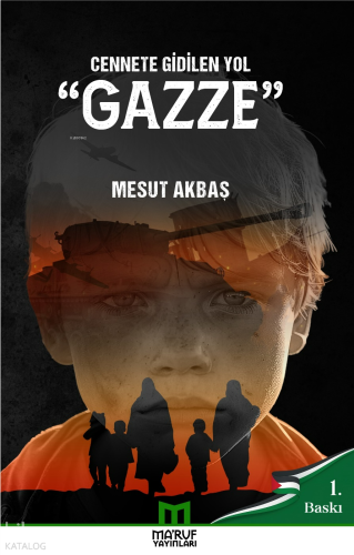 Cennete Gidilen Yol ''Gazze''