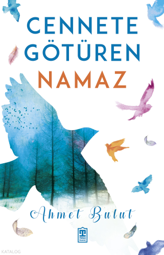 Cennete Götüren Namaz