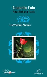 Cennetin Yolu; Ana-babaya İtaat