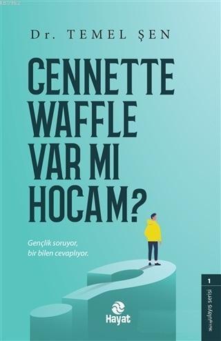 Cennette Waffle Var Mı Hocam? | benlikitap.com