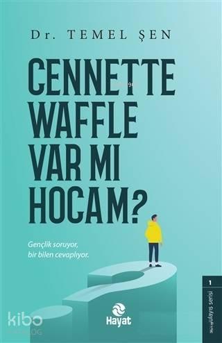 Cennette Waffle Var Mı Hocam?