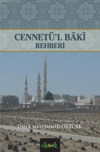 Cennetü'l Baki Rehberi | benlikitap.com