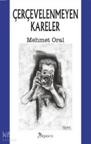Çerçevelenmeyen Kareler | benlikitap.com