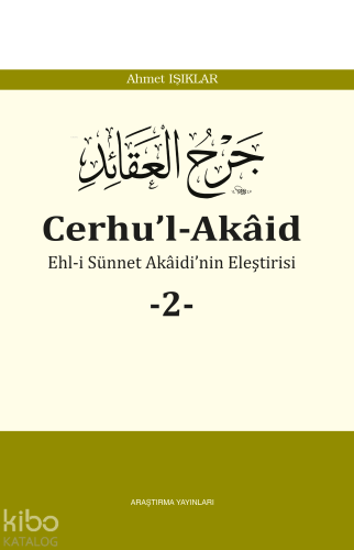Cerhu’l-Akâid -2-;Ehl-i Sünnet Akaidi'nin Eleştirisi