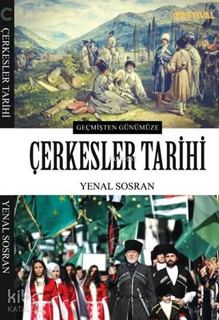 Çerkesler Tarihi; Geçmişten Günümüze