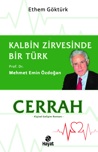 Cerrah Kalbin Zirvesinde Bir Türk: Prof. Dr. Mehmet Emin Özdoğan | ben