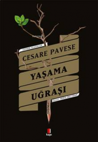 Cesare Pavese Yaşama Uğraşı | benlikitap.com