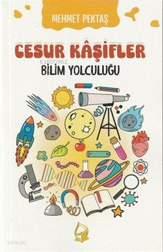 Cesur Kaşifler 5-Bilim Yolculuğu (8+Yaş)