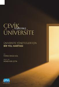 Çevik Üniversite - Üniversite Yöneticileri İçin Bir Yol Haritası