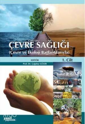 Çevre Sağlığı; Çevre ve Ekoloji Bağlantılarıyla