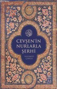 Cevşen'in Nurlarla Şerhi | benlikitap.com