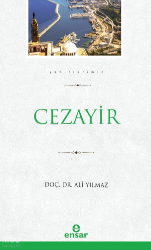 Cezayir (Şehirlerimiz-8) | benlikitap.com