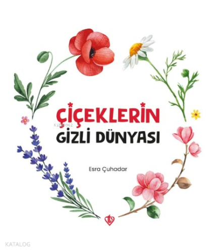 Çiçeklerin Gizli Dünyası